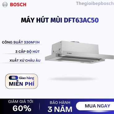 Máy hút mùi Bosch DFT63AC50