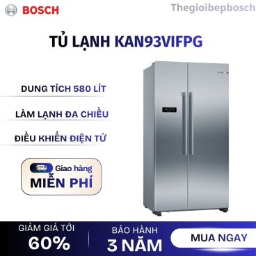 Tủ lạnh Bosch KAN93VIFPG