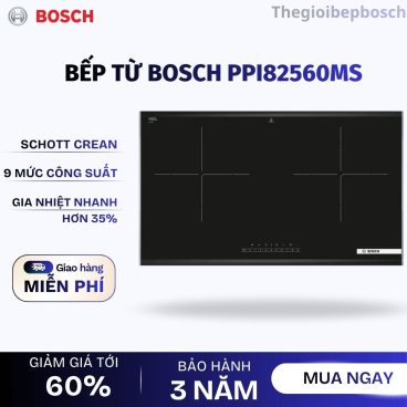 Bếp từ Bosch PPI82560MS bếp đôi 2 vùng nấu Serie 8
