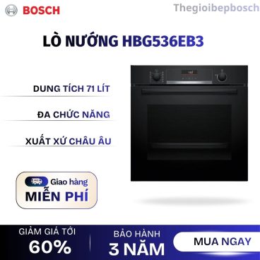 Lò nướng âm tủ Bosch HBG536EB3 SERIE 6
